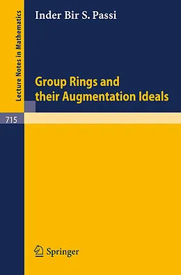 E-Book (pdf) Group Rings and Their Augmentation Ideals von I. B. S. Passi