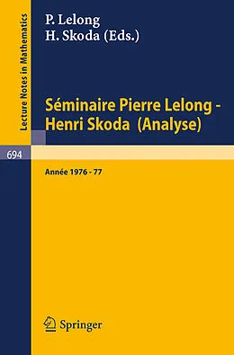 E-Book (pdf) Séminaire Pierre Lelong - Henri Skoda (Analyse) von 