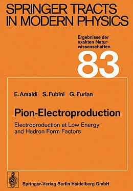 E-Book (pdf) Pion-Electroproduction von Edoardo Amaldi, Sergio Fubini, Giuseppe Furlan