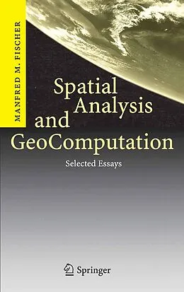 E-Book (pdf) Spatial Analysis and GeoComputation von Manfred M. Fischer