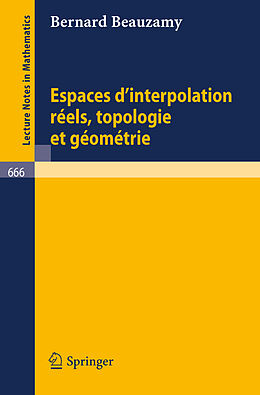 eBook (pdf) Espaces d'interpolation reels, topologie et geometrie de B. Beauzamy