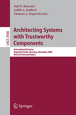 Kartonierter Einband Architecting Systems with Trustworthy Components von 