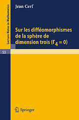 eBook (pdf) Sur les diffeomorphismes de la sphere de dimensions trois (Gamma 4=0) de Jean Cerf