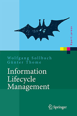 Fester Einband Information Lifecycle Management von Wolfgang Sollbach, Günter Thome