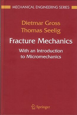 E-Book (pdf) Fracture Mechanics von Dietmar Gross, Thomas Seelig