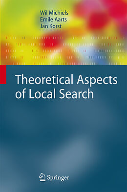 Livre Relié Theoretical Aspects of Local Search de Wil Michiels, Jan Korst, Emile Aarts