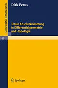 E-Book (pdf) Totale Absolutkrümmung in Differentialgeometrie und -topologie von Dirk Ferus
