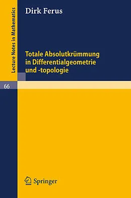 E-Book (pdf) Totale Absolutkrümmung in Differentialgeometrie und -topologie von Dirk Ferus