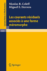 E-Book (pdf) Les courants residuels associes a une forme meromorphe von N. R. Coleff, M. E. Herrera