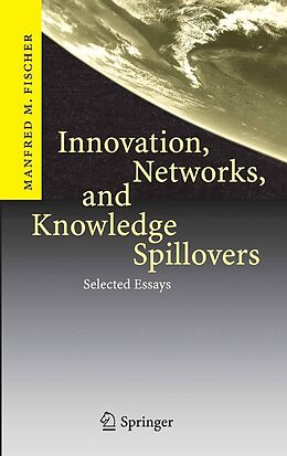 eBook (pdf) Innovation, Networks, and Knowledge Spillovers de Manfred M. Fischer