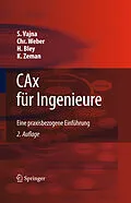 E-Book (pdf) CAx für Ingenieure von Sándor Vajna, Christian Weber, Helmut Bley