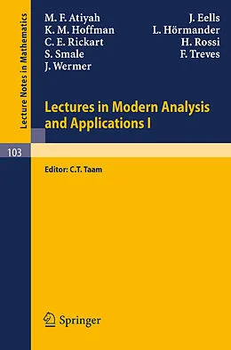 E-Book (pdf) Lectures in Modern Analysis and Applications I von M. F. Atiyah, J. Wermer, J. Eells