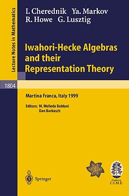 eBook (pdf) Iwahori-Hecke Algebras and their Representation Theory de Ivan Cherednik, Yavor Markov, Roger E. Howe