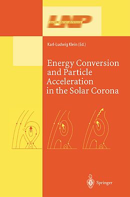 E-Book (pdf) Energy Conversion and Particle Acceleration in the Solar Corona von 