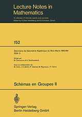 E-Book (pdf) Schemas en Groupes. Seminaire de Geometrie Algebrique du Bois Marie 1962/64 (SGA 3) von 