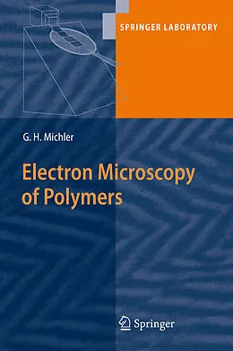 E-Book (pdf) Electron Microscopy of Polymers von Goerg H. Michler