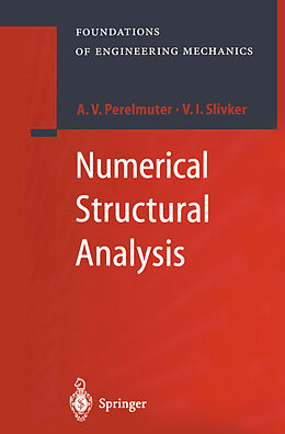 E-Book (pdf) Numerical Structural Analysis von Anatoly Perelmuter, Vladimir Slivker