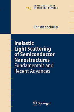 Livre Relié Inelastic Light Scattering of Semiconductor Nanostructures de Christian Schüller