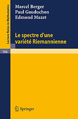 eBook (pdf) Le Spectre d`une Variete Riemannienne de Marcel Berger, Paul Gauduchon, Edmond Mazet