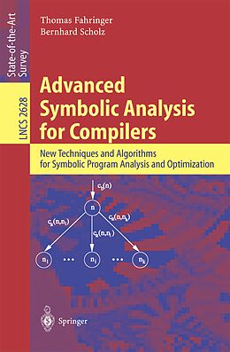 E-Book (pdf) Advanced Symbolic Analysis for Compilers von Thomas Fahringer, Bernhard Scholz