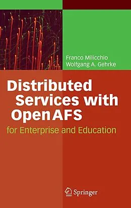 E-Book (pdf) Distributed Services with OpenAFS von Franco Milicchio, Wolfgang Alexander Gehrke