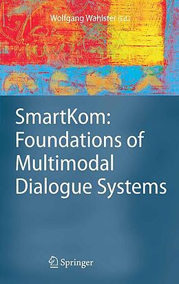 eBook (pdf) SmartKom: Foundations of Multimodal Dialogue Systems de Wolfgang Wahlster