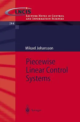 E-Book (pdf) Piecewise Linear Control Systems von Mikael K. -J. Johansson