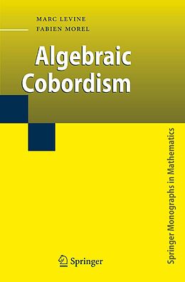 E-Book (pdf) Algebraic Cobordism von Marc Levine, Fabien Morel