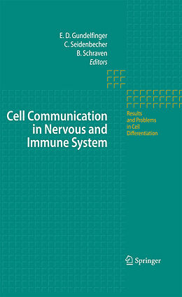eBook (pdf) Cell Communication in Nervous and Immune System de Eckart D. Gundelfinger, Constanze I. Seidenbecher, Burkhart Schraven