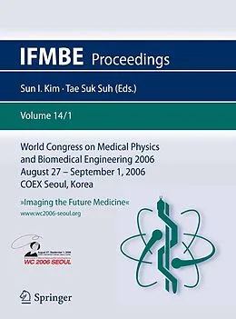 E-Book (pdf) World Congress of Medical Physics and Biomedical Engineering 2006 von R. Magjarevic, J. H. Nagel