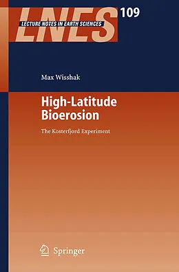 E-Book (pdf) High-Latitude Bioerosion: The Kosterfjord Experiment von Max Wisshak