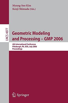 E-Book (pdf) Geometric Modeling and Processing - GMP 2006 von 
