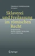 E-Book (pdf) Sklaverei und Freilassung im römischen Recht von Thomas Finkenauer