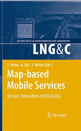 E-Book (pdf) Map-based Mobile Services von Liqiu Meng, Alexander Zipf, Stephan Winter