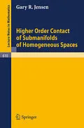 E-Book (pdf) Higher Order Contact of Submanifolds of Homogeneous Spaces von G. R. Jensen