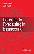 E-Book (pdf) Uncertainty Forecasting in Engineering von Bernd Möller, Uwe Reuter