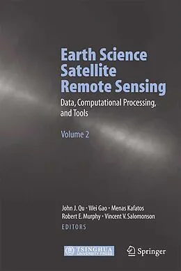 E-Book (pdf) Earth Science Satellite Remote Sensing von John J. Qu, Wei Gao, Menas Kafatos