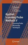 E-Book (pdf) Applied Scanning Probe Methods V von Bharat Bhushan, Satoshi Kawata, Harald Fuchs
