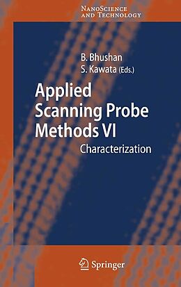 E-Book (pdf) Applied Scanning Probe Methods VI von Bharat Bhushan, Satoshi Kawata