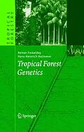 E-Book (pdf) Tropical Forest Genetics von Reiner Finkeldey, Hans Heinrich Hattemer