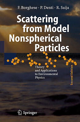 Fester Einband Scattering from Model Nonspherical Particles von Ferdinando Borghese, Paolo Denti, Rosalba Saija