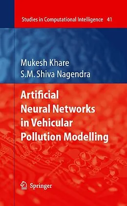 E-Book (pdf) Artificial Neural Networks in Vehicular Pollution Modelling von Mukesh Khare, S. M. Shiva Nagendra