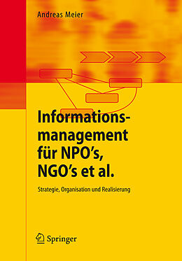 Kartonierter Einband Informationsmanagement für NPO's, NGO's et al. von Andreas Meier