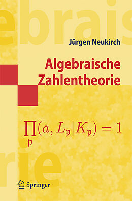 Kartonierter Einband Algebraische Zahlentheorie von Jürgen Neukirch