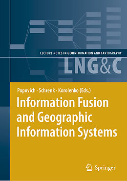 Livre Relié Information Fusion and Geographic Information Systems de 