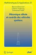 E-Book (pdf) Mécanique céleste et contrôle des véhicules spatiaux von Bernard Bonnard, Ludovic Faubourg, Emmanuel Trélat