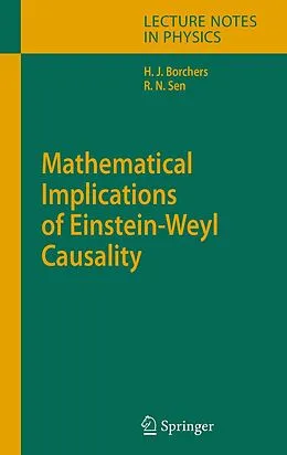 E-Book (pdf) Mathematical Implications of Einstein-Weyl Causality von Hans Jürgen Borchers, Rathindra Nath Sen