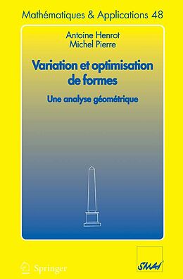 eBook (pdf) Variation et optimisation de formes de Antoine Henrot, Michel Pierre