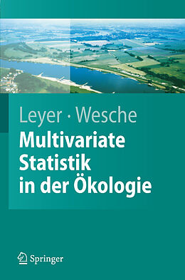Kartonierter Einband Multivariate Statistik in der Ökologie von Ilona Leyer, Karsten Wesche