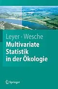 E-Book (pdf) Multivariate Statistik in der Ökologie von Ilona Leyer, Karsten Wesche